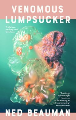 Venomous Lumpsucker: WINNER of the Arthur C. Clarke Award 2023