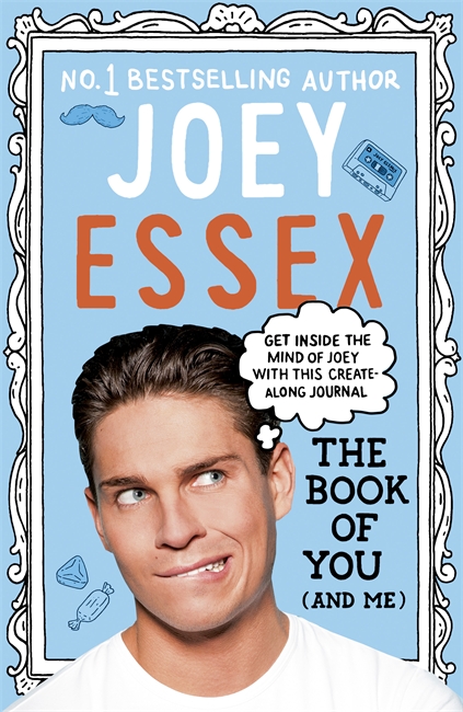 The Book of You (and Me): THE INTERACTIVE JOURNAL FROM LOVE ISLAND'S FIRST CELEBRITY BOMBSHELL