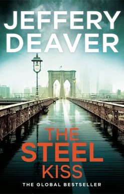 The Steel Kiss: Lincoln Rhyme Book 12