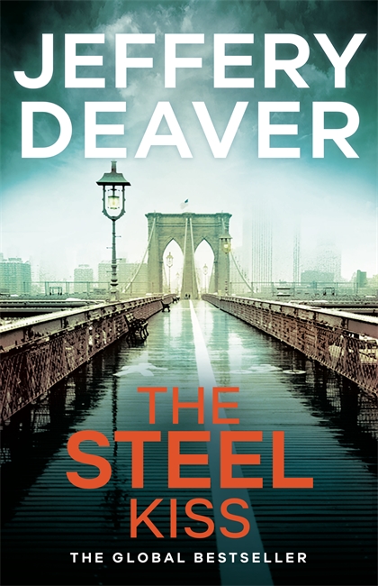 The Steel Kiss: Lincoln Rhyme Book 12