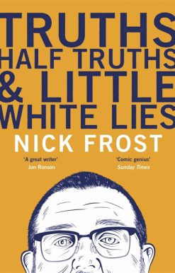 Truths, Half Truths and Little White Lies