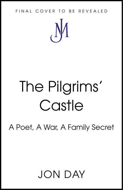 The Pilgrims' Castle: A Cult, a War, a Secret History