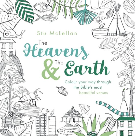The Heavens and the Earth: Colour your way through the Bible's most beautiful verses (NIV) (adult colouring book)