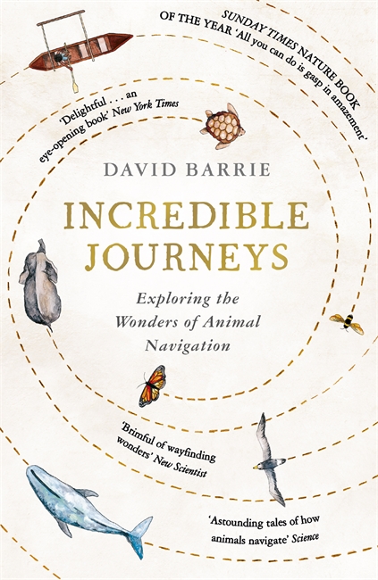 Incredible Journeys: Sunday Times Nature Book of the Year 2019