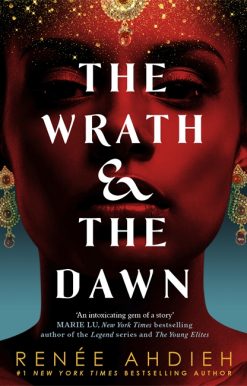 The Wrath and the Dawn: The Wrath and the Dawn Book 1