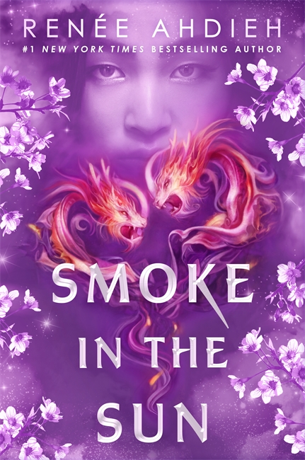 Smoke in the Sun: Final novel of the Flame in the Mist YA fantasy series by New York Times bestselling author