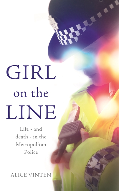Girl on the Line: Life – and death – in the Metropolitan Police
