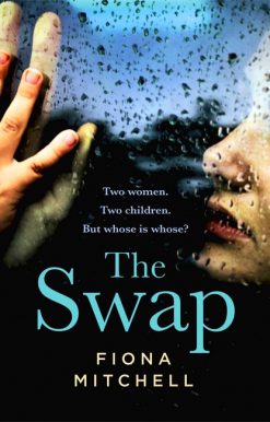 The Swap: Two women. Two children. But whose is whose?