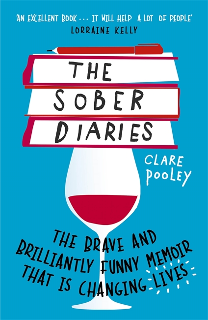 The Sober Diaries: How one woman stopped drinking and started living.