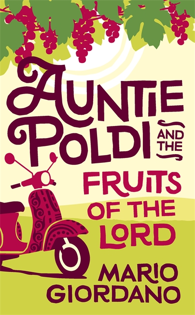 Auntie Poldi and the Fruits of the Lord: Auntie Poldi 2