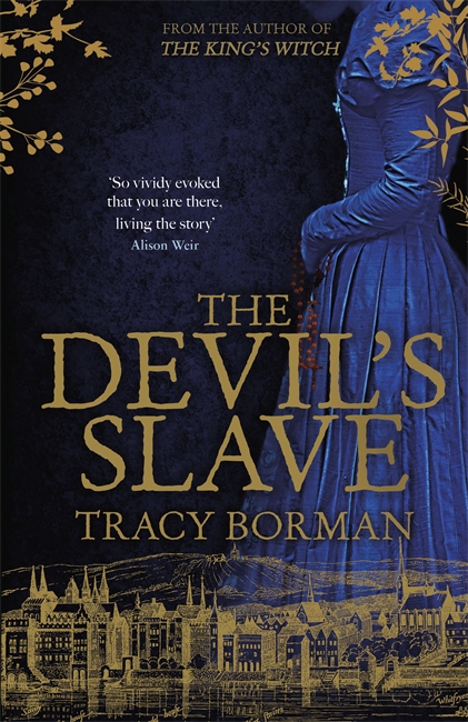 The Devil's Slave: the stunning sequel to The King's Witch