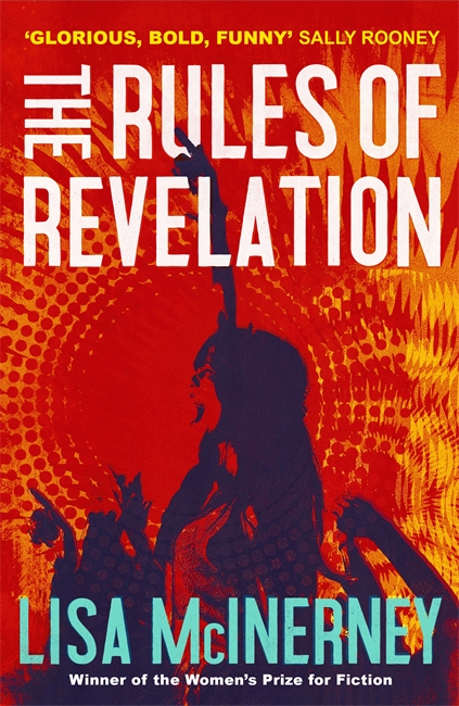 The Rules of Revelation: the gloriously raw and funny third novel from the winner of the Women's Prize for Fiction