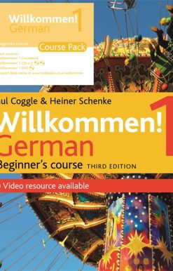 Willkommen! 1 (Third edition) German Beginner's course: Course Pack