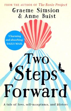 Two Steps Forward: from the author of The Rosie Project