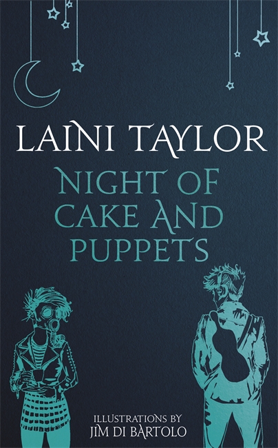Night of Cake and Puppets: The Standalone Daughter of Smoke and Bone Graphic Novella