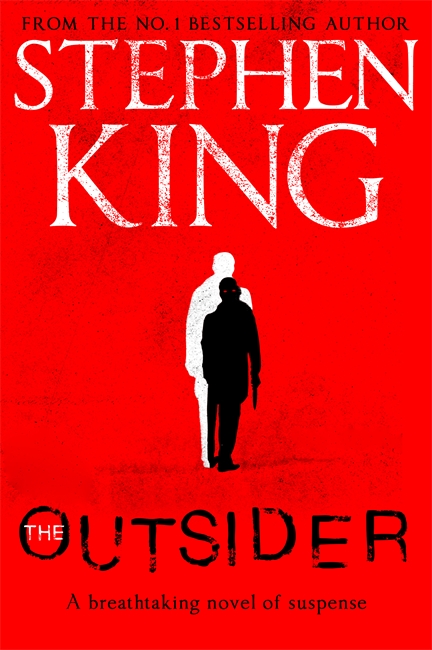 The Outsider: The No.1 Sunday Times Bestseller