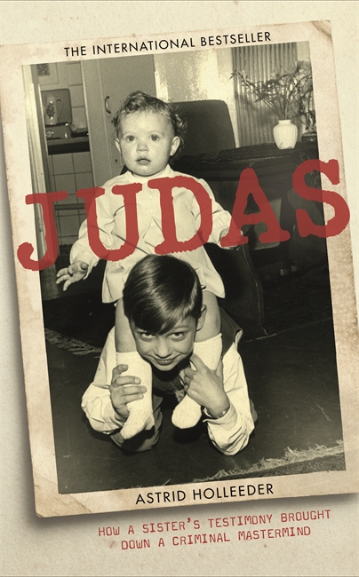 Judas: How a Sister's Testimony Brought Down a Criminal Mastermind