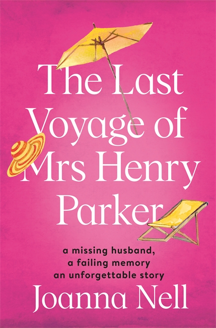 The Last Voyage of Mrs Henry Parker: A heartwarming and uplifting love story you will never forget
