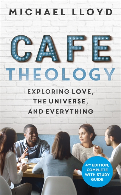 Café Theology: Exploring love, the universe and everything