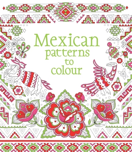 9781474917285 Mexican Patterns to Colour