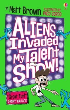 Aliens Invaded My Talent Show!