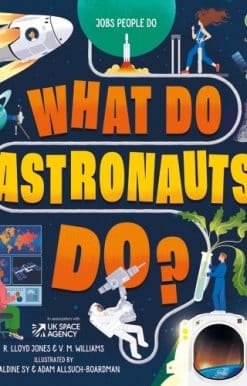What Do Astronauts Do?