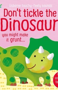 Don't Tickle the Dinosaur!