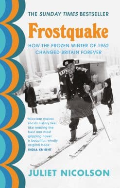 Frostquake: How the frozen winter of 1962 changed Britain forever