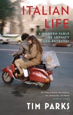 Italian Life: A Modern Fable of Loyalty and Betrayal
