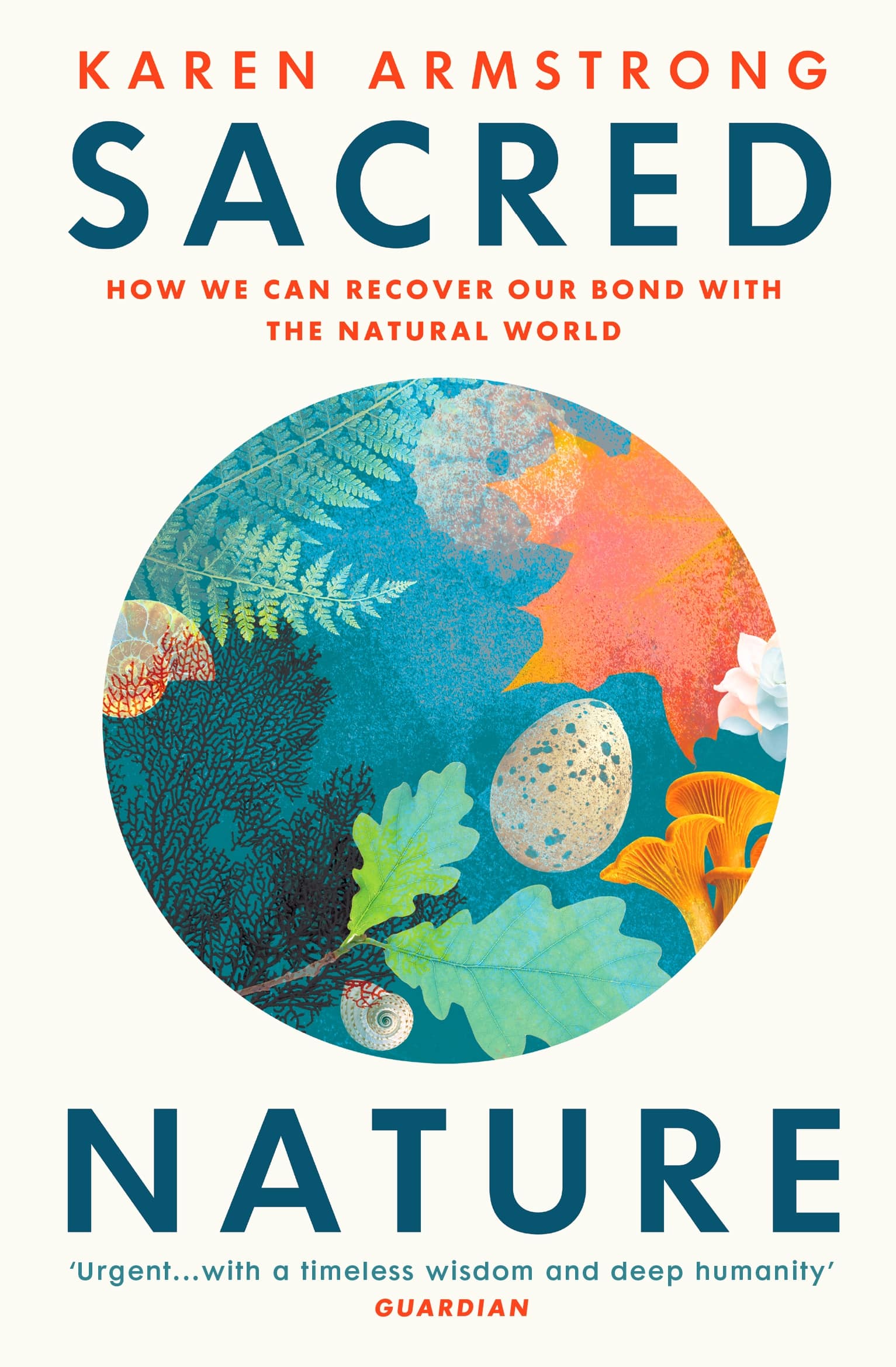 9781529114799 Sacred Nature: How we can recover our bond with the natural world