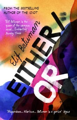 Either/Or: From the bestselling author of THE IDIOT