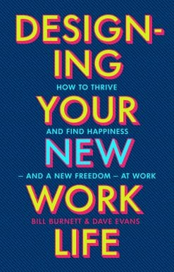 Designing Your New Work Life: The #1 New York Times bestseller for building the perfect career