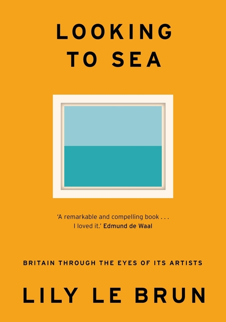 Looking to Sea: Britain Through the Eyes of its Artists