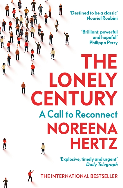 The Lonely Century: A Call to Reconnect