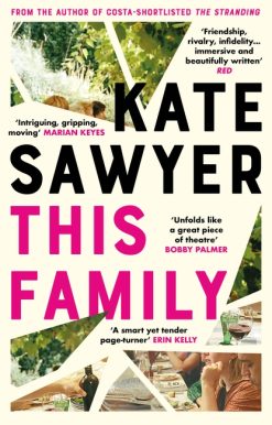 This Family: The sweeping new novel of families and secrets from the Costa-shortlisted author of The Stranding