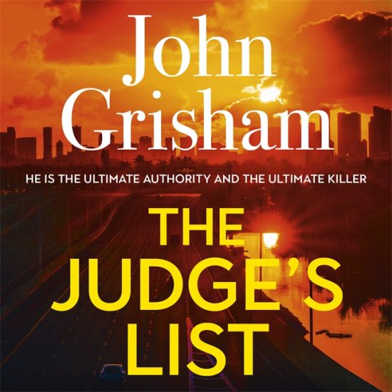 The Judge's List: John Grisham’s breathtaking, must-read bestseller