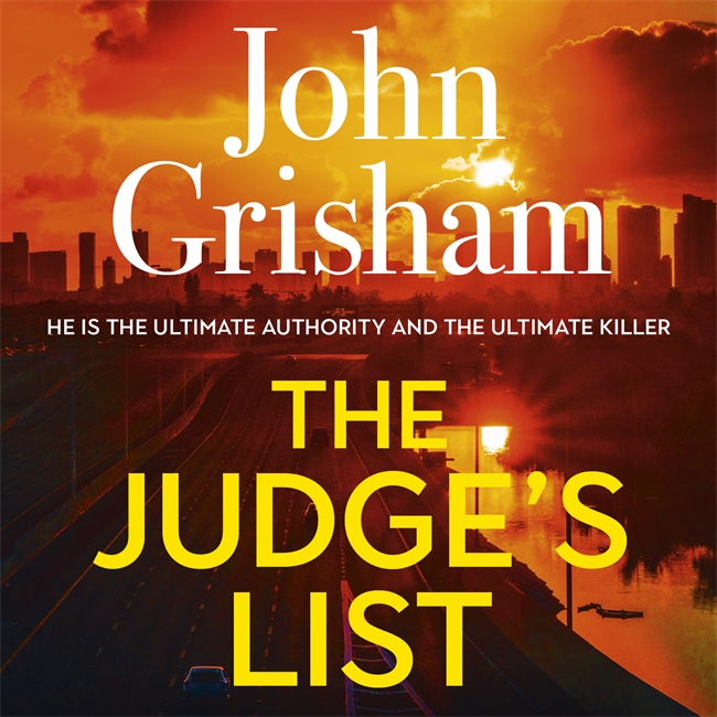 The Judge's List: John Grisham’s breathtaking, must-read bestseller