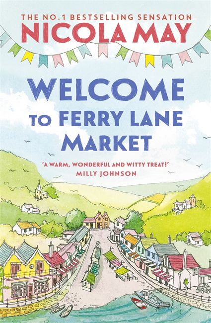 Welcome to Ferry Lane Market: Book 1 in a brand new series by the author of bestselling phenomenon THE CORNER SHOP IN COCKLEBERRY BAY