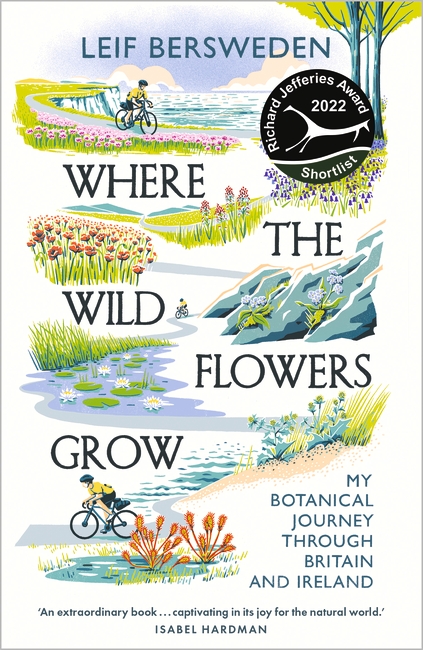 Where the Wildflowers Grow: Longlisted for the Wainwright Prize