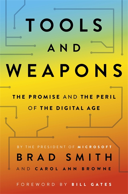 Tools and Weapons: The Promise and the Peril of the Digital Age