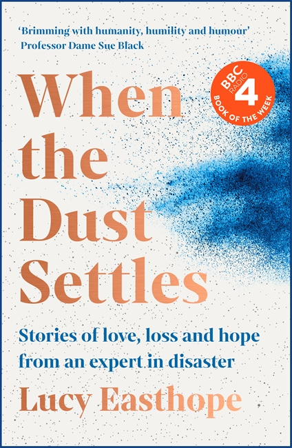 When the Dust Settles: The gripping behind-the-scenes story from the UK's top disaster planner -A SUNDAY TIMES BESTSELLER