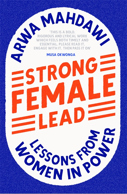 Strong Female Lead: Lessons From Women In Power