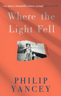 Where the Light Fell: A Memoir