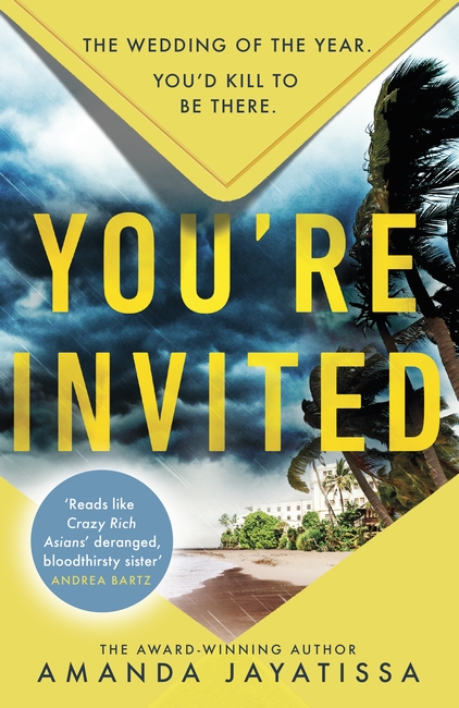 You're Invited: the hottest and most gripping summer thriller for 2023 - there's no happy ever after at this wedding
