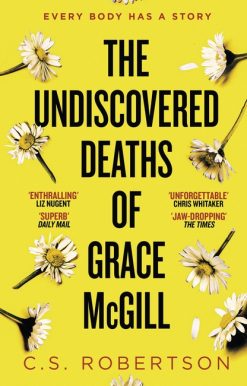 The Undiscovered Deaths of Grace McGill: The must-read, incredible voice-driven mystery thriller