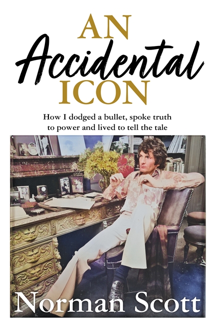 An Accidental Icon: How I dodged a bullet, spoke truth to power and lived to tell the tale