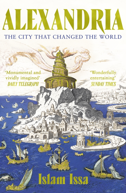 Alexandria: The City that Changed the World: 'Monumental' – Daily Telegraph
