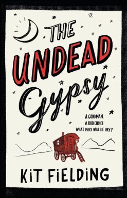 The Undead Gypsy: The darkly funny Own Voices novel