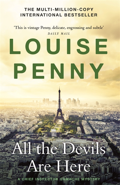 All the Devils Are Here: thrilling and page-turning crime fiction from the author of the bestselling Inspector Gamache novels