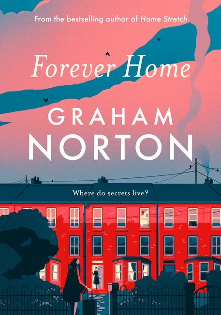 Forever Home: The warm, funny and twisty novel about family drama from the bestselling author